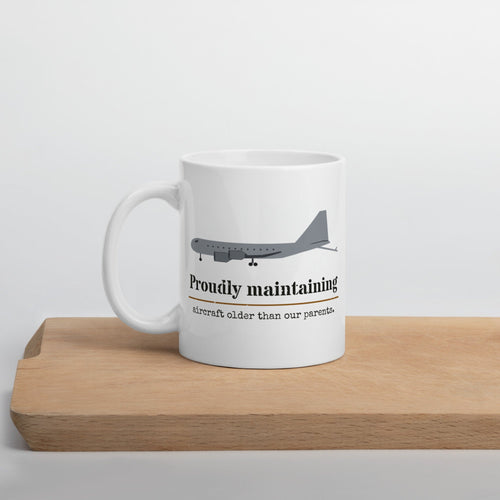 Proudly Maintaining Aircraft Older Than Our Parents mug - white 11 oz glossy mug, handle on left