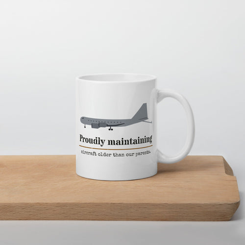 Proudly Maintaining Aircraft Older Than Our Parents mug - white 11 oz glossy mug, handle on right